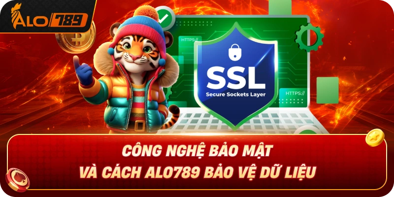 cong-nghe-bao-mat-va-cach-alo789-bao-ve-du-lieu